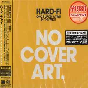 Hard-Fi - Once Upon A Time In The West FLAC album
