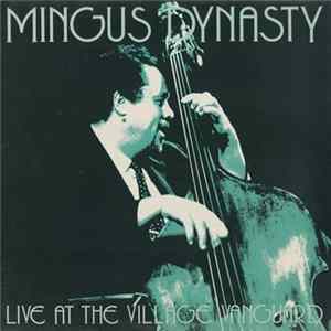 Mingus Dynasty - Live At The Village Vanguard FLAC album