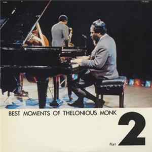 Thelonious Monk - Best Moments Of Thelonious Monk Part 2 FLAC album