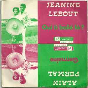 Alain Permal, Jeanine Lébout - Germaine / Qui Ti Balié Là ? FLAC album