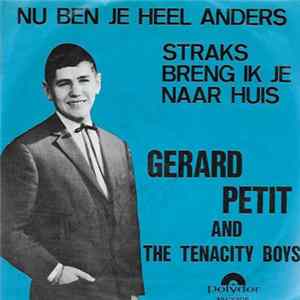 Gerard Petit And The Tenacity Boys - Nu Ben Je Heel Anders FLAC album