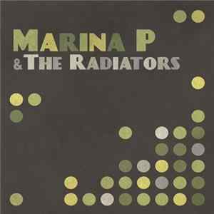 Marina P & The Radiators - Marina P & The Radiators FLAC album
