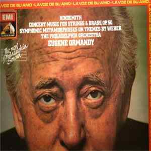 Eugene Ormandy, The Philadelphia Orchestra - Hindemith, Symphonic Metamorphosis On Themes By Weber And Concert Music For Strings & Brass, Op. 50 FLAC album