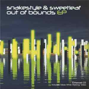Snakestyle & Sweetleaf - Out Of Bounds EP FLAC album