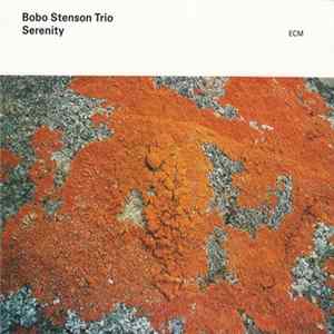 Bobo Stenson Trio - Serenity FLAC album