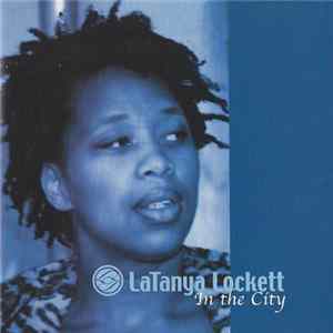 LaTanya Lockett - In The City FLAC album