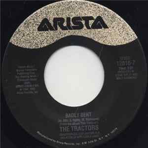The Tractors - Badly Bent / Thirty Days FLAC album