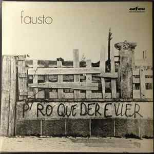 Fausto - P'ro Que Der E Vier FLAC album