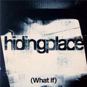 Hiding Place - (What If) The Truth Looks Clearer Empty FLAC album