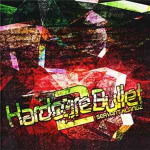 Various - Hardcore Bullet 2 FLAC album