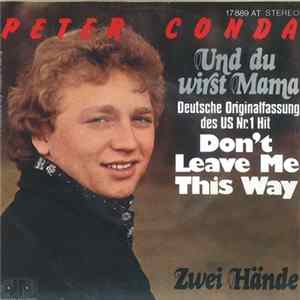 Peter Conda - Und Du Wirst Mama (Deutsche Orinialversion des US Nr. 1 Hit Don't Leave Me This Way) FLAC album