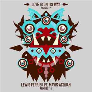 Lewis Ferrier Ft. Mavis Acquah - Love Is On Its Way (Part 2) FLAC album