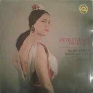 Perlita De Huelva - Cumpleaños / Quiero Que Sepas FLAC album