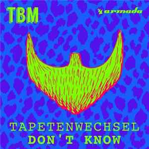Tapetenwechsel - Don't Know FLAC album