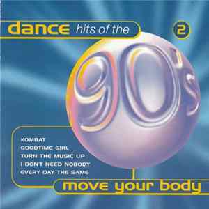 Various - Dance Hits Of The 90's 2 - Move Your Body FLAC album