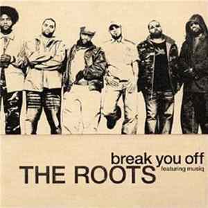 The Roots - Break You Off FLAC album