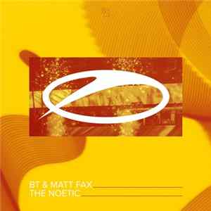 BT & Matt Fax - The Noetic FLAC album