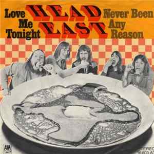 Head East - Love Me Tonight / Never Been Any Reason FLAC album