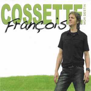 François Cossette - Mon Destin FLAC album