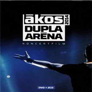 Ákos - Dupla Aréna 2014 - Koncertfilm FLAC album