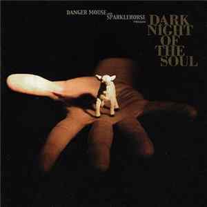 Danger Mouse And Sparklehorse - Dark Night Of The Soul FLAC album