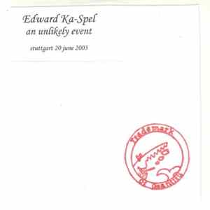 Edward Ka-Spel - An Unlikely Event FLAC album
