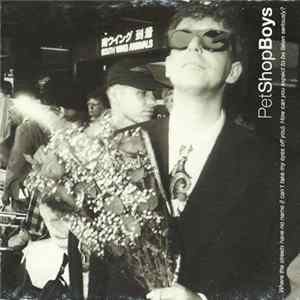 Pet Shop Boys - Where The Streets Have No Name (I Can't Take My Eyes Off You) / How Can You Expect To Be Taken Seriously? FLAC album