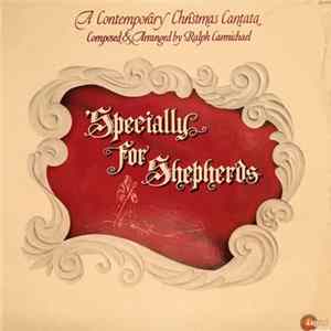 Ralph Carmichael - 'Specially For Shepherds: A Contemporary Christmas Cantata FLAC album