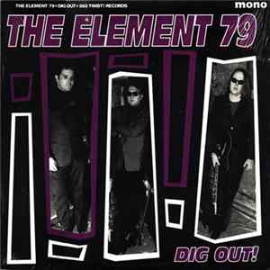 The Element 79 - Dig Out! FLAC album