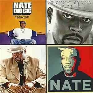 DJ Whiteowl Presents Nate Dogg - Street Kings Volume 6 - Nate Dogg Edition (1969-2011) FLAC album