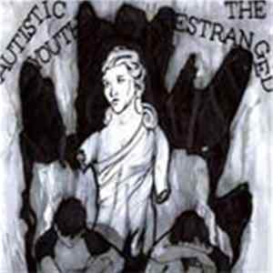 Autistic Youth / The Estranged - Autistic Youth / The Estranged Split FLAC album