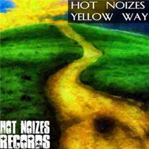 Hot Noizes - Yellow way FLAC album