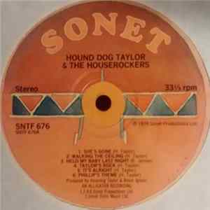 Hound Dog Taylor & The House Rockers - Hound Dog Taylor And The House Rockers FLAC album