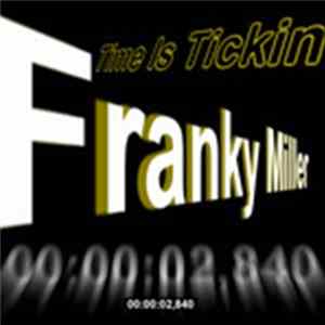 Franky Miller - Time Is Tickin FLAC album