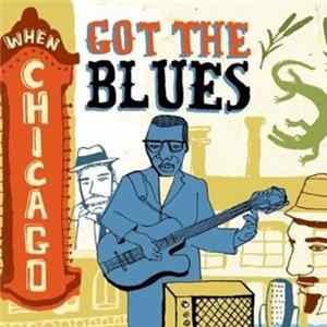 Various - When Chicago Got The Blues FLAC album