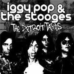 Iggy Pop & The Stooges - The Detroit Tapes FLAC album