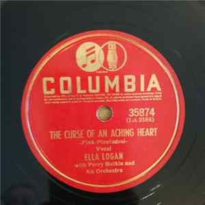 Ella Logan With Perry Botkin And His Orchestra - The Curse Of An Aching Heart / I Wonder Where My Baby Is Tonight FLAC album