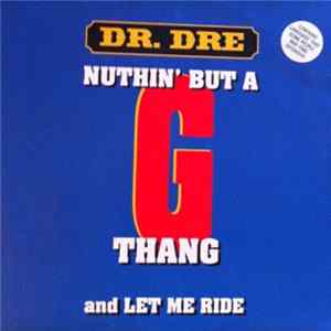 Dr. Dre - Let Me Ride / Nuthin' But A 'G' Thang FLAC album