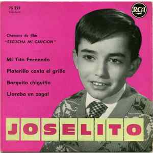 Joselito - Mi Títo Fernando (Chansons Du Film "Escucha Mi Canción") FLAC album