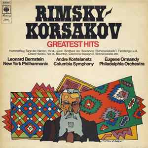 Rimsky-Korsakov / Leonard Bernstein, New York Philharmonic / Andre Kostelanetz, Columbia Symphony / Eugene Ormandy, Philadelphia Orchestra - Greatest Hits FLAC album