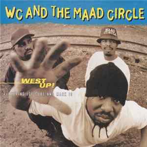WC And The Maad Circle Featuring Ice Cube And Mack 10 - West Up! FLAC album