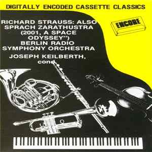 Richard Strauss, Berlin Radio Symphony Orchestra, Joseph Keilberth - Also Sprach Zarathustra (2001: A Space Odyssey) FLAC album