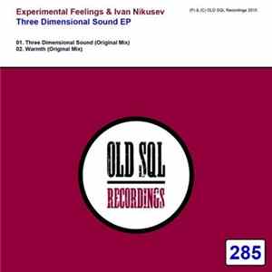 Experimental Feelings & Ivan Nikusev - Three Dimensional Sound EP FLAC album