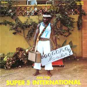 Moneyman And The Super 5 International - Ogogoro Master? FLAC album