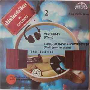 The Beatles - Yesterday = Včera / I Should Have Known Better = Mohl Jsem To Vědět FLAC album