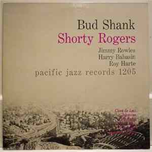 Bud Shank & Shorty Rogers & Bill Perkins - Bud Shank - Shorty Rogers - Bill Perkins FLAC album