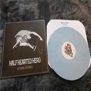 Half Hearted Hero - Defining. Refining. FLAC album
