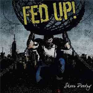 Fed Up! - Sheer Poetry FLAC album