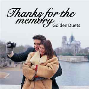 Various - Thanks For The Memory, Golden Duets FLAC album