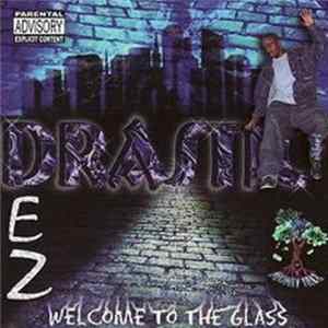 Drastic Dez - Welcome To The Glass FLAC album